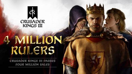 Crusader Kings 3 - Продажи Crusader Kings III преодолели отметку в четыре миллиона копий Crusader Kings 3 - Продажи Crusader Kings III преодолели отметку в четыре миллиона копий